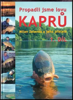 Propadli jsme lovu kaprů
