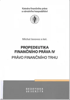 Propedeutika finančního práva IV - Právo finančního trhu