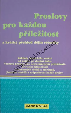 Proslovy pro každou příležitost a krátký přehled dějin rétoriky