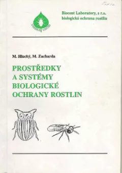 Prostředky a systémy biologické ochrany rostlin