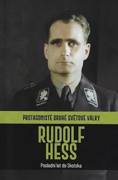 Rudolf Hess: Poslední let do Skotska