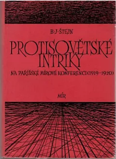 Protisovětské intriky na Pařížské mírové konferenci (1919-1920)