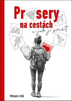 Průsery na cestách a jak je přežít