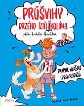Průšvihy drzého (zá)školáka: Trapné hlášky (pra)rodičů