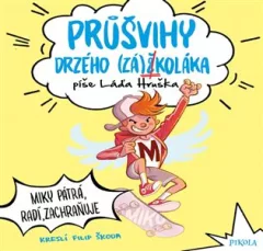 Průšvihy drzého záškoláka: Miky pátrá, radí, zachraňuje