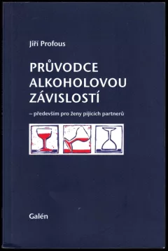 Průvodce alkoholovou závislostí