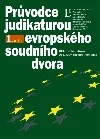 Průvodce judikaturou evropského soudního dvora, 1. díl