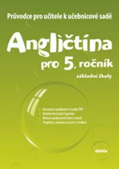 Průvodce k učebnicové sadě Angličtina pro 5.roč. ZŠ