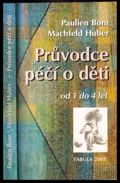 Průvodce péčí o děti od 1 do 4 let