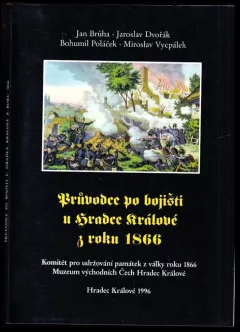 Průvodce po bojišti u Hradce Králové z roku 1866