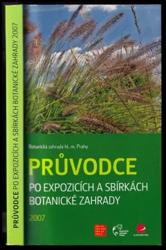Průvodce po expozicích a sbírkách Botanické zahrady