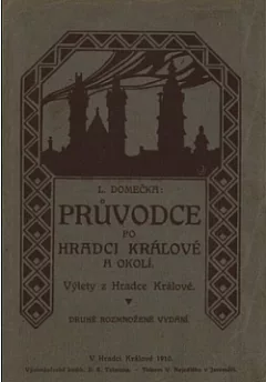 Průvodce po Hradci Králové a okolí: Výlety z Hradce Králové