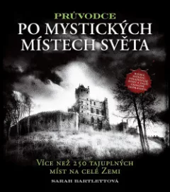 Průvodce po mystických místech světa