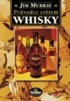 Průvodce světem whisky