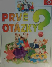 Prvé otázky