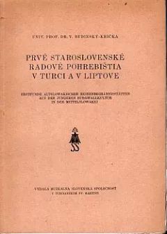 Prvé staroslovenské radové pohrebištia v Turci a v Liptove