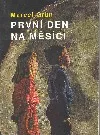 První den na Měsíci