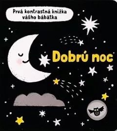 První kontrastní knížka našeho miminka - Dobrou noc