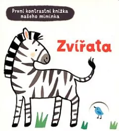 První kontrastní knížka našeho miminka - Zvířata