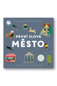 První slova Město