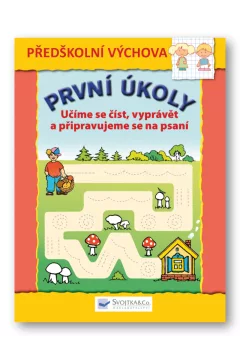 První úkoly Učíme se číst, vyprávět a připravujeme se na psaní