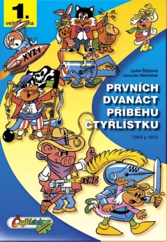 Prvních dvanáct příběhů Čtyřlístku 1969 - 1970 / 1. velká kniha