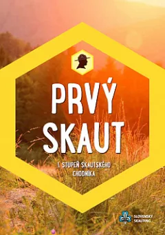 Prvý skaut - 1. stupeň Skautského chodníka