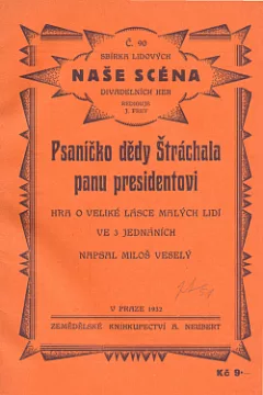Psaníčko dědy Štráchala panu presidentovi