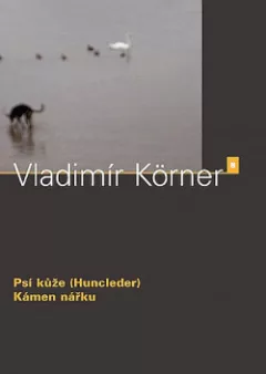 Psí kůže (Huncleder) / Kámen nářku