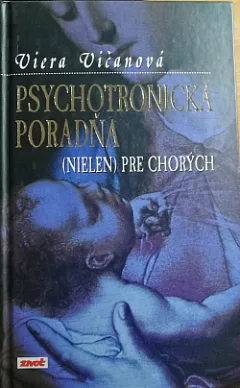 Psychotronická poradňa (nielen) pre chorých
