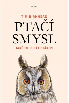 Ptačí smysl - Jaké to je být ptákem
