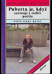 Puberta je, když začínají s rodiči potíže