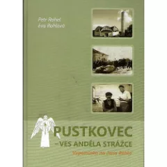 Pustkovec - ves anděla strážce