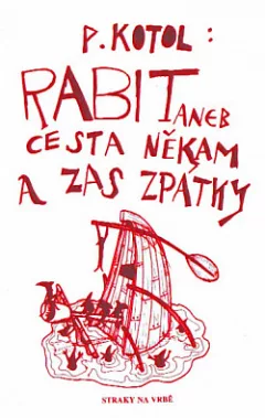 Rabit aneb cesta někam a zase zpátky