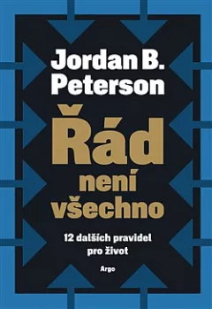 Řád není všechno: 12 dalších pravidel pro život