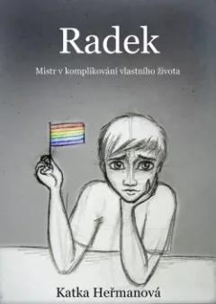 Radek (Mistr v komplikování vlastního života)