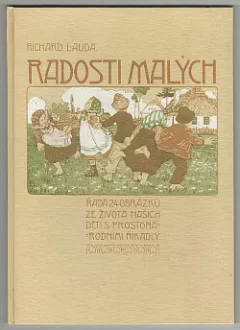 Radosti malých: řada 24 obrázků ze života dětí s prostonárodními říkadly