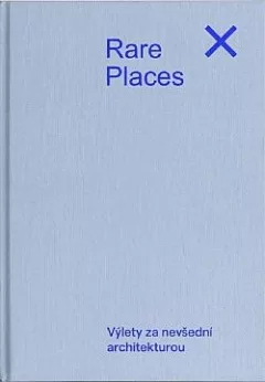Rare Places Průvodce do kapsy 2 - Výlety za nevšední architekturou