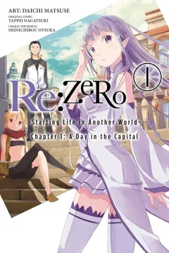 Re: Zero Starting Life in Another World Chapter 1, Vol. 1 (Manga)