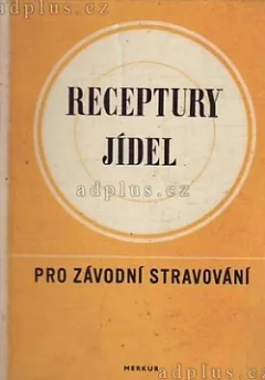 Receptury jídel pro závodní stravování