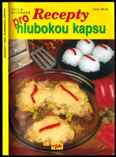 Recepty pro hlubokou kapsu