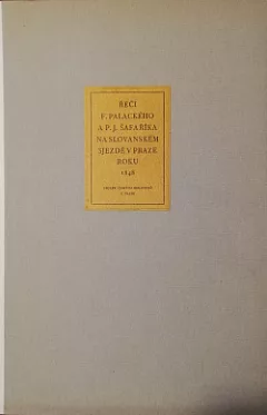 Řeči Františka Palackého a Pavla Josefa Šafaříka na Slovanském sjezdě v Praze roku 1848