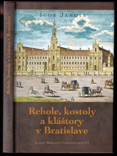 Rehole, kostoly a kláštory v Bratislave