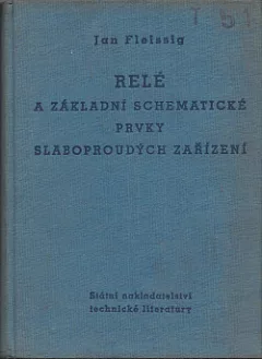 Relé a základní schematické prvky slaboproudých zařízení