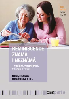 Reminiscence známá i neznámá v rodině, v nemocnici, ve škole i v obci