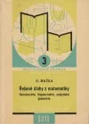 Řešené úlohy z matematiky - Stereometrie, trigonometrie, analytická geometrie