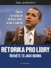 Rétorika pro lídry: Řekněte to jako Obama.