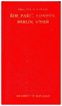 Řím, Paříž, Londýn, Berlín, Vídeň