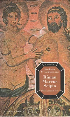 Říman Marcus Scipio: Příběh Ježíšova stínu