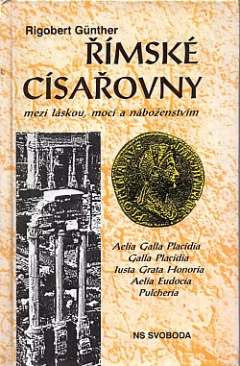 Římské císařovny: mezi láskou, mocí a náboženstvím